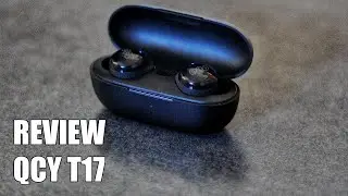 Review QCY T17 - Nuevos Auriculares Bluetooth TWS