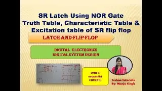 U3 L2.1 I SR LATCH using NOR gate(Part 1) | SR LATCH | Basic of Flip flop | SR Flip flop