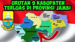 Urutan Kabupaten Terluas di Provinsi Jambi