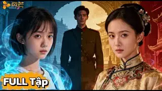 🔥 TÁI SINH THÀNH CÁCH CÁCH DÂN QUỐC!Cô gái hiện đại dùng trí tuệ giúp bà ngoại thoát hôn ước