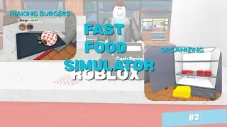 Fast Food Simulator : Organizing and Decorating Roblox