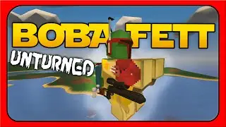 Unturned ➤ BOBA FETT Armor, Jetpack, and Blaster!
