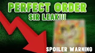 PERFECT ORDER SIR LEAKED!!!
