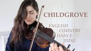 CHILDGROVE ✨ Traditional English country dance tune