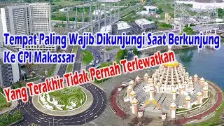 Tempat Favorite Di CPI Makassar