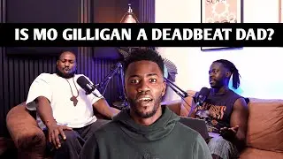 Mo Money, Mo Drama: Is Mo Gilligan the Deadbeat Dad He&rsquo;s Made Out to Be?
