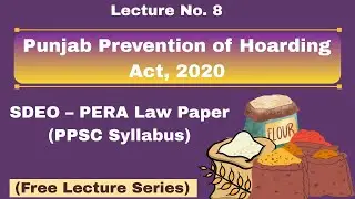 The Punjab Prevention of Hoarding Act, 2020 || SDEO-PERA Law Paper Lecture No.8