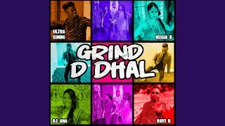 Grind D Dhal