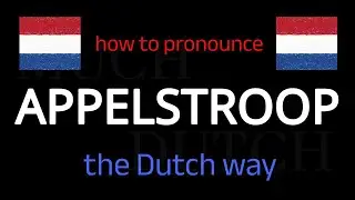 Learn How To Say APPELSTROOP (Apple syrup) in Dutch in Seconds!