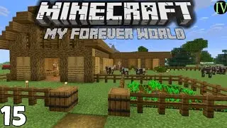 Starting my Forever World's Farm !  - Minecraft : Episode 15