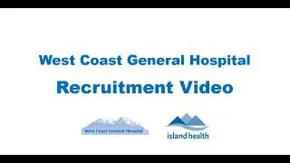 West Coast General Hospital Recruitment