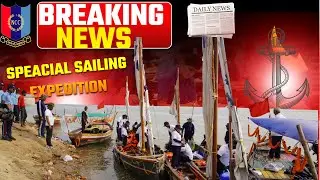 One Nation, 17 Directorates | Speacial Sailing Expedition