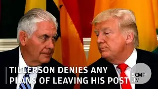 Tillerson denies any plans to leave his post