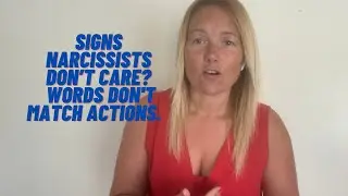 Signs A Narcissist Doesn't Care, Their Words Rarely Match Their Actions, #narcissistic relationship