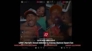 LAMH | Why Was Martell Holt So Attracted to Arionne Curry? Neptunian Addiction Pt 2