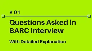 Question asked in BARC Interview | A technical Interview Experience