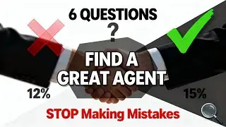 6 Interview Questions to Find a GREAT Real Estate Agent (STOP Making Mistakes)