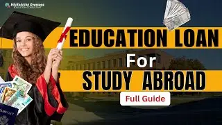 Study Abroad Education Loan Guide 2026 | Bank Loan Approval Tips, CIBIL, Docs & Country Selection