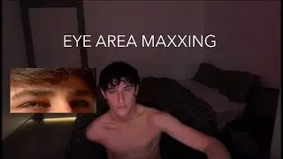 Full Eye Area Maxxing Guide