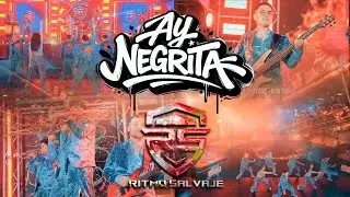 AY NEGRITA - RITMO SALVAJE