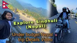 Explore Sindhuli 🇳🇵😍 || under budget Nepal Trip Full Detail Video (part-2)