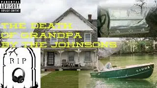 The Death of Grandpaw by The Johnsons