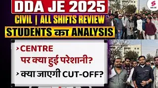DDA JE Exam Review Civil 2025 | DDA JE Cut Off 2025 | DDA JE Civil Cut Off 2025 | Shubham Sir
