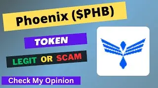 Phoenix (PHB) Token is a Legit or Scam | Is PHB token Legit or Scam ?