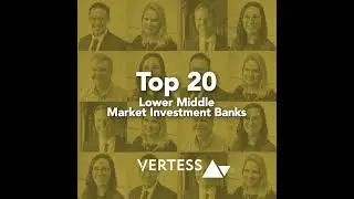 VERTESS - Top 20 Lower Middle Market Investment Banks by AXIAL