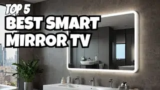 Top 5 Best Smart Mirror Waterproof Vanishing TV for Bathroom! 2025-2026 Reviews & Buying Guide!