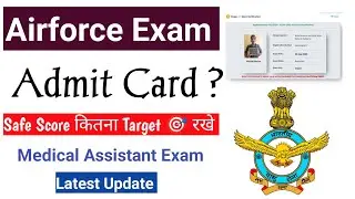 Airforce XY Group Exam 2025 Admit Card ? | Safe Score ? | Medical Assistant Paper  ? 