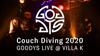 Couch Diving 2020 // GODDYS // LIVE @ Villa K - SM // 4K