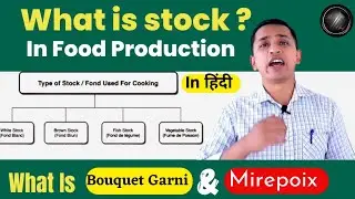 What Is Stock ?&nbsp;Stock In Food Production |&nbsp;Types Of Stocks In Cooking | Stocks In Hindi