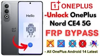 -Unlock OnePlus Nord CE4 5G FRP Bypass 2024 [Without PC] Oneplus CPH2613 Frp Google Account No Apps!