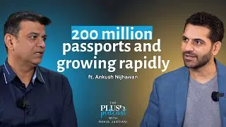 Indian travellers reviving industry feat. Ankush Nijhawan | The Plush Podcast with Rahul Jagtiani