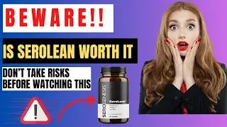 Is Serolean Worth It |  (⛔🔥BE CAREFUL⛔🔥) SEROLEAN REVIEWS - SeroLean Weight Loss Supplement |