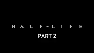 PS2 Longplay [076] Half-Life (US) (Part 2/2: Half-Life Decay)