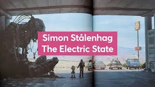 Simon St&aring;lenhag - The Electric State (ASMR Book Flip Through)
