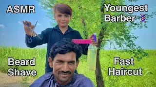 ASMR youngest Barber 💈 In the world  🌍 fast haircut 💇&zwj;♂️ with beard shave 🪒 