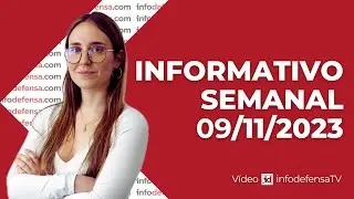 Informativo Semanal | 09/11/23 | Defensa y Seguridad