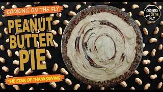 This Peanut Butter Pie Will Steal Thanksgiving!