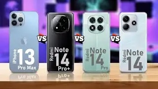 iPhone 13 Pro Max VS Xiaomi Redmi Note 14 Pro+ VS Xiaomi Redmi Note 14 Pro VS Xiaomi Redmi Note 14
