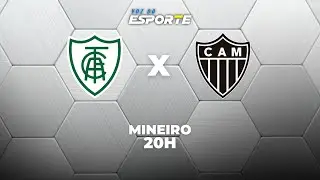 AM&Eacute;RICA-MG X ATL&Eacute;TICO-MG - AO VIVO | CAMPEONATO MINEIRO &ndash; 21/01/2026