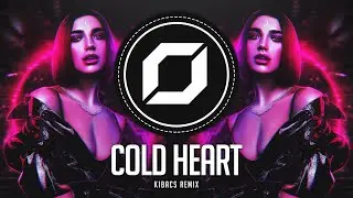 PSY-TRANCE ◉ Elton John, Dua Lipa - Cold Heart (KIBACS Remix)