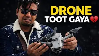 Drone Toot Gaya 😭 | Sapna Tutte Hue Pankhon Jaisa | Reality of Travel Vlogging - Ankitt - Dji Mini 2