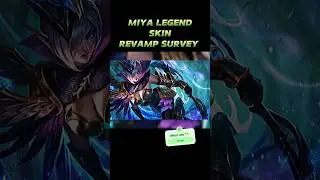 Miya Legend Skin Revamp Survey be like ✅💯 #mobilelegends #mlbb #mlbbshorts #mlbbsurvey
