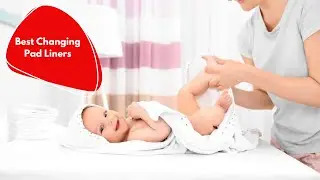 ✅ Top 5 Best Changing Pad Liners Reviews