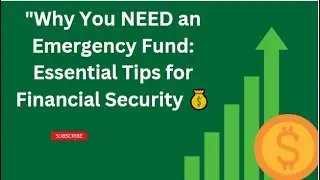 Why You NEED an Emergency Fund: Essential Tips for Financial Security 💰