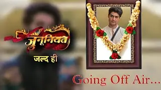 JUNOONIYAT OFF AIR - WHEN IS JUNOONIYAT GOING TO GO OFF AIR?