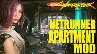 Cyberpunk 2077 | Netrunner Apartment Mod